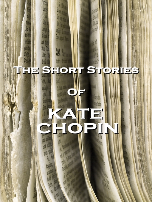 Cover image for The Short Stories of Kate Chopin